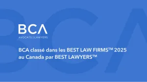 BCA reconnu dans le classement des Best Law Firms Canada en 2025
