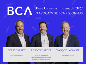Trois avocats de BCA Avocats reconnus dans le classement « The Best Lawyers in Canada » 2027